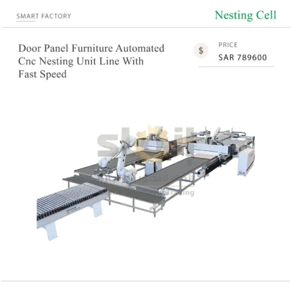 Door Panel Furniture Automated Cnc Nesting Unit Line With Fast Speed