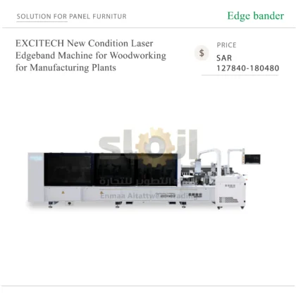 EXCITECH New Condition Laser Edgeband Machine for Woodworking for Manufacturing Plants