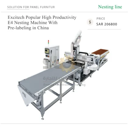 Excitech Popular High Productivity E4 Nesting Machine With Pre-labeling in China