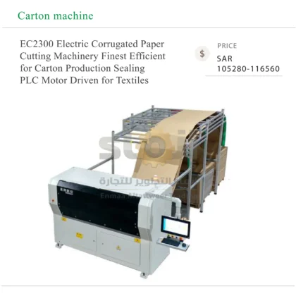 EC2300 Electric Corrugated Paper Cutting Machinery Finest Efficient for Carton Production Sealing PLC Motor Driven for Textiles