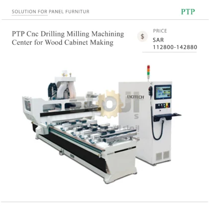 PTP Cnc Drilling Milling Machining Center for Wood Cabinet Making